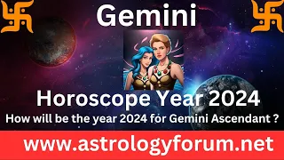 Gemini Horoscope Year 2024,Gemini Horoscope 2024,Yearly Horoscope Of Gemini Ascendant,Gemini 2024