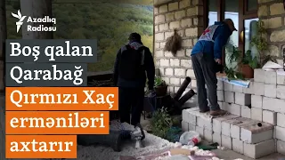 Boş qalan Xankəndi küçələri: Qırmızı Xaç Qarabağda erməniləri axtarır