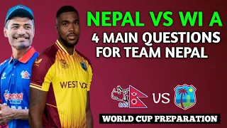 Nepal vs West Indies A || Nepal In Search of BEST Playing 11 || T20 World Cup Preparation