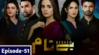 Benaam Episode 51 - Benaam Episode 51 Full Review - December 22, 2021