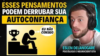 Os PADRÕES PSICOLÓGICOS que BLOQUEIAM seu SUCESSO | Eslen Delanogare