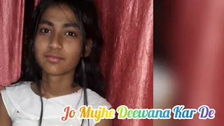 Jo Mujhe Deewana Kar De || Tulsi Kumar || dance covered by Manvi