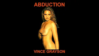 Abduction by Vince Grayson - Free Audiobook - Complete Full-Length Short Story!