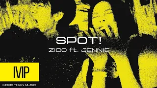 ZICO (지코) - SPOT! (feat. JENNIE) (EASY LYRIC VIDEO)