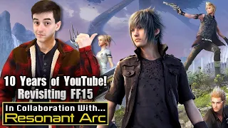 Final Fantasy XV & Ten Years of Frustrated Jacob (with Resonant Arc)