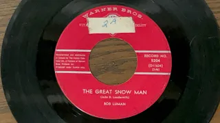 BOB LUMAN - THE GREAT SNOW MAN (1961) 45 RPM