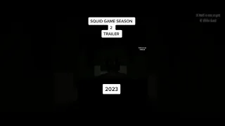 SQUID GAME 2 SEASON 2023 TRAILER