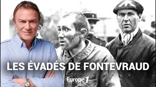 Hondelatte Raconte : Les évadés de Fontevraud (récit intégral)