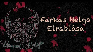 A Farkas Helga Ügy