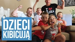 Dzieci kibicują reprezentacji Polski I VLOG #33