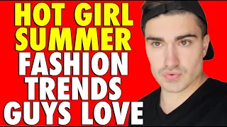 5 Cute Things Girls Wear Guys Love (Hot Girl Summer Edition)