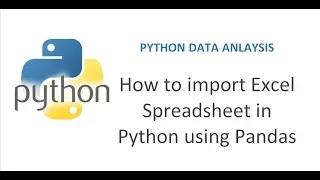 Python Pandas Tutorial 9 | How to Import Excel data in Python | Getting Excel Data in Python