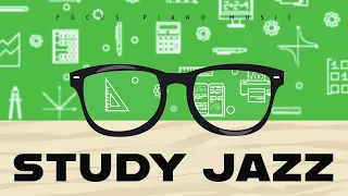 Study Jazz | Focus Piano Music | Relax Music