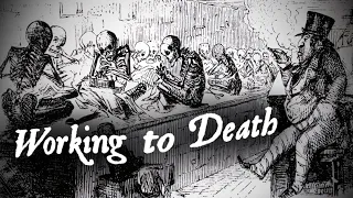 Working to Death in Victorian London (19th Century Working Class Life)