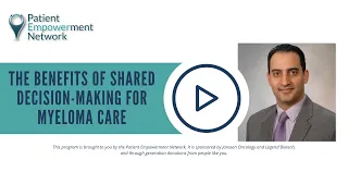 The Benefits of Shared Decision-Making for Myeloma Care