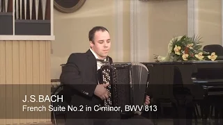 Bach: French Suite No 2 C Minor - BWV 813 ACCORDION Kozytsky Бах до минор Козицкий баян