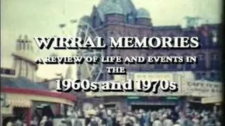 Wirral - Memories of the 1960s and 70s