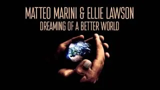 Matteo Marini & Ellie Lawson_Dreaming Of a Better World (Exotic Mix)