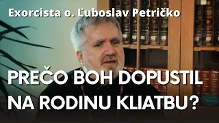 Exorcista o. Ľuboslav Petričko - Môže byť veriaci človek posadnutý diablom?