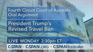 4th Circuit Oral Argument -- International Refugee Assistance Project v. Trump (C-SPAN)