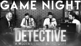 Detective: A Modern Crime Boardgame GAME NIGHT!!