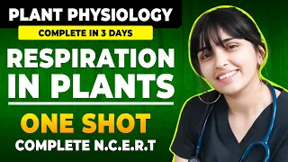 Respiration In Plants in One Shot Class 11 NCERT | NEET 2024