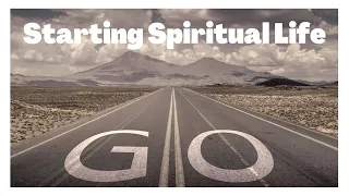 Starting Spiritual Life