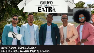 GRUPO EXTRA LIVE - EL TIGUERE - LIROW , WLADI PAZ - DESPIDIENDO LA PANDEMIA- RUMBO A USA -