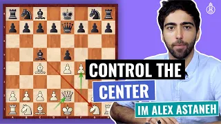 Must-Know Opening Principles - Central Control | Chess Basics | Beginner Level | IM Alex Astaneh