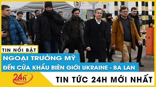 Ngoại trưởng Mỹ bất ngờ đến Ukraine' sẽ giúp gì Zelensky ?  Cập nhật tin tức Nga ukraine Mới nhất