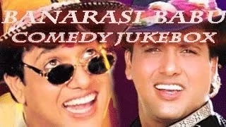 Best Bollywood Comedy Scenes | Govinda Comedy Scenes | Banarasi Babu Full Hindi Movie Jukebox