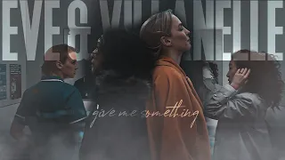 eve & villanelle | give me something {3x08}