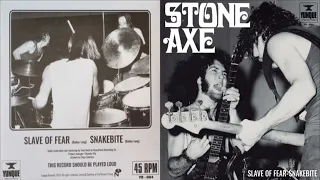 STONE AXE - Slave of Fear/Snakebite