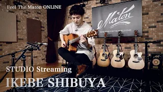 Feel The Maton Guitars ONLINE・Seiji Igusa・Fingerstyle Guitar・Live