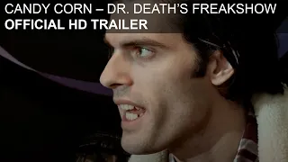 Candy Corn - Dr. Death's Freakshow - HD Trailer