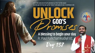 Unlock God's Promises: a blessing to begin your day (Day 137) - Fr Paul Pallichamkudiyil VC