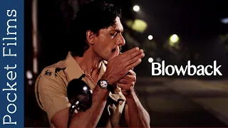 Blowback - Hindi Drama Short Film | Crime | Thriller