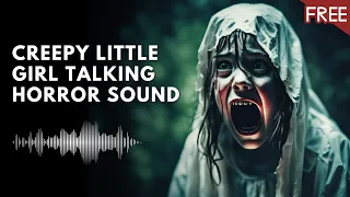 Creepy Little Girl Talking | Scary Horror Voice (HD) (FREE)