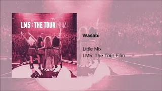 Little Mix - Wasabi (LM5: The Tour Film)