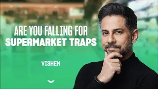 Marketing Traps to Avoid Whilst Grocery Shopping | Vishen Lakhiani