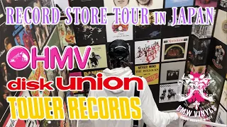 RECORD STORE TOUR in JAPAN - TOWER RECORDS, HMV & disk union