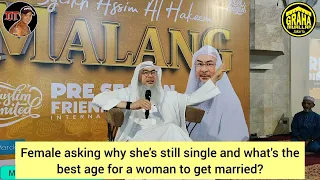 Female asking why she's still single? What's the best age for a woman to get married assim al hakeem