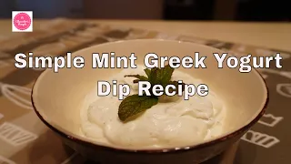 Simple Mint Greek Yogurt Dip Recipe