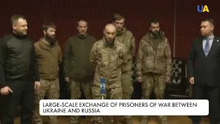 Ukraine’s heroes released from Russian captivity: one traitor swapped for 200 defenders