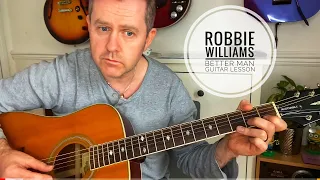 Better Man Robbie Williams Guitar Lesson (Guitar Tab & Chords)