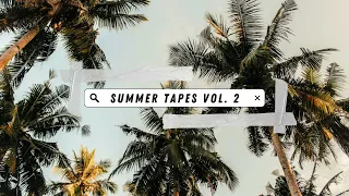 Summer Tapes Vol. 2