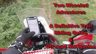 The Definitive Guide to Off-road trail riding and navigation - Know where you can legally ride