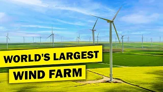 This World's LARGEST Wind Farm Is UNBELIEVABLE