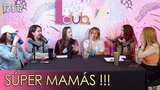 T2 I EP.12 I SUPERMAMAS I FT. LUZ CARREIRO