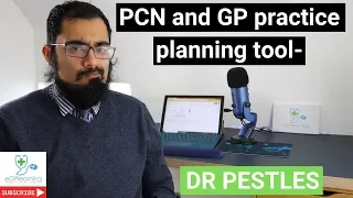 PCN and GP practice planning tool - DR PESTLES